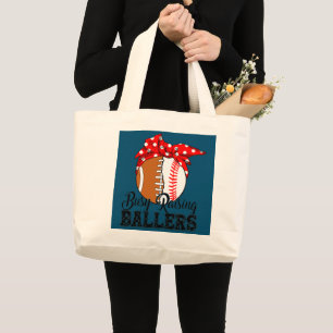 Busy Raising Ballers Football Baseball Mum Gift Large Tote Bag