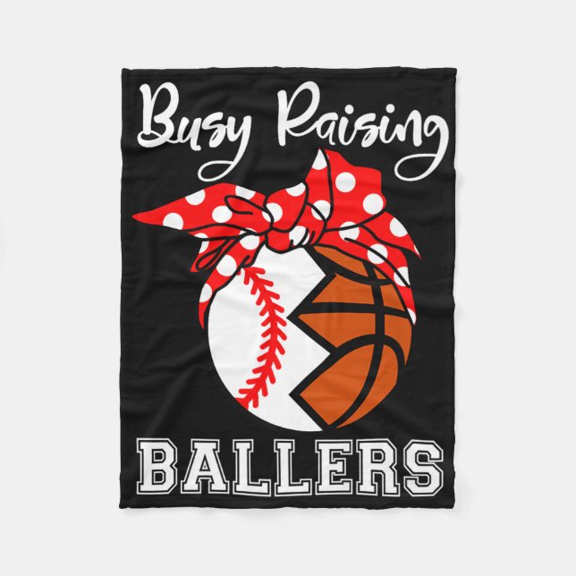Busy Raising Ballers Funny Baseball Basketball Mum Fleece Blanket (Front)