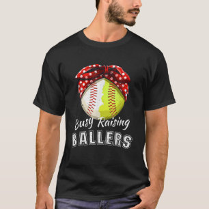 Busy Raising Ballers Funny Softball Baseball Game T-Shirt