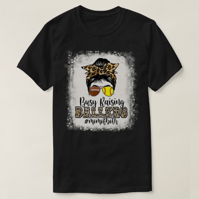 Busy Raising Ballers Mum Of Both Softball Messy Bu T-Shirt (Design Front)