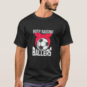 Busy Raising Ballers Soccer Ball Bandana Soccer Mo T-Shirt