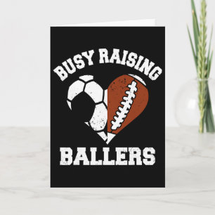 Busy Raising Ballers Soccer Football Heart Mum Gam Card