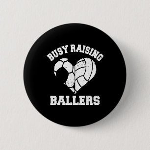 Busy Raising Ballers Soccer Volleyball Heart Mum G 6 Cm Round Badge