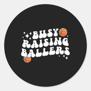 Busy Raising Byllers Bysketbyll Mum Of A Bysketbyl Classic Round Sticker