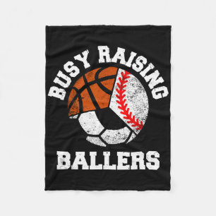 Busy Raising Byllers Funny Bysebyll Soccer Bysketb Fleece Blanket