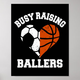 Busy Raising Byllers Soccer Bysketbyll Heart Mom G Poster