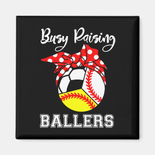 Busy Raising Llers Funny Sell Softll Soccer Mom Magnet