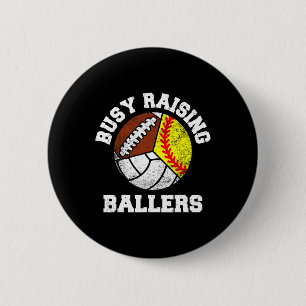 Busy Raising Llers Funny Softll Volleyll Footll Mo 6 Cm Round Badge