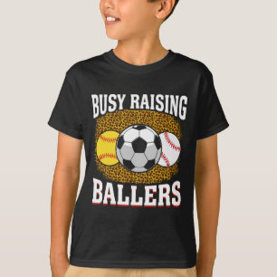 Busy Raising Llers Softll Soccer Sell Mom T-Shirt