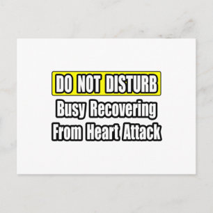 Busy Recovering From Heart Attack Postcard