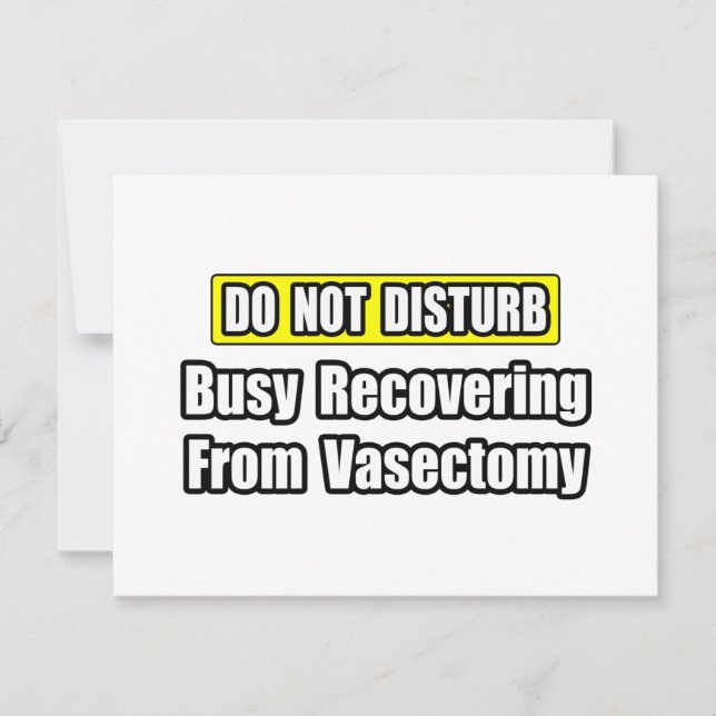 Busy Recovering From Vasectomy (Front)