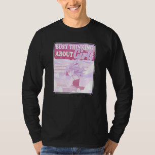 Busy Thinking About Girls Cute Pastel Lesbian T-Shirt
