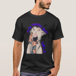 Busy Thinking About Girls  Dog Smoke T-Shirt