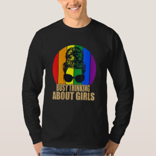 Busy Thinking About Girls Lgbt Support T-Shirt
