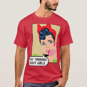 Busy Thinking About Girls - LGBTQ+ Lesbian Pride M T-Shirt