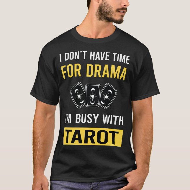 Busy With Tarot T-Shirt (Front)