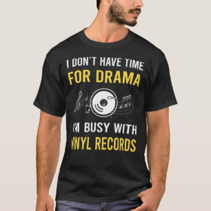 Busy With Vinyl Record Records T-Shirt