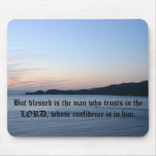 But blessed is the man who trusts in ... mouse mat