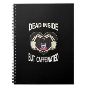 But Caffeinated Coffee Skeleton Hands Heart Notebook