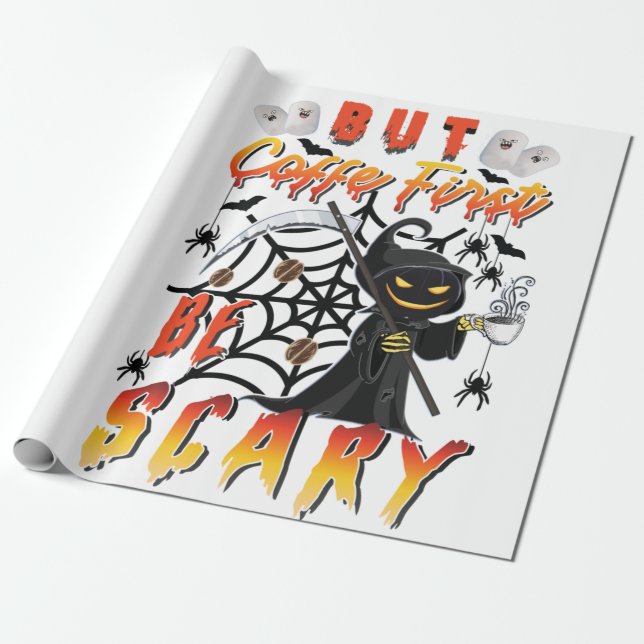 But Coffee First Be Scary Wrapping Paper (Unrolled)