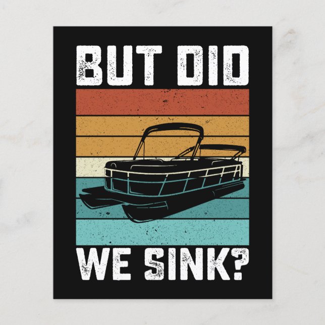 But Did We Sink Boating Boat Captain Flyer (Front)
