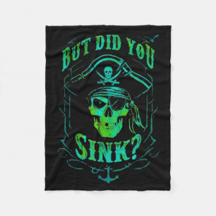 But Did We Sink Funny Rate Skull Nautical Tee Fleece Blanket