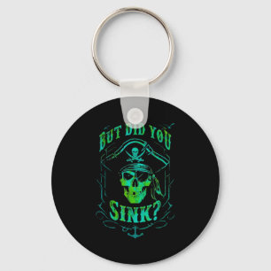 But Did We Sink Funny Rate Skull Nautical Tee Key Ring
