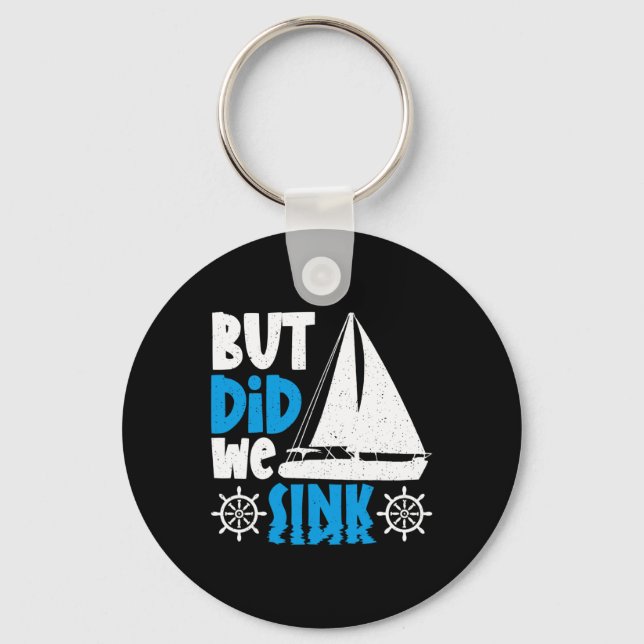 But Did We Sink  Key Ring (Front)