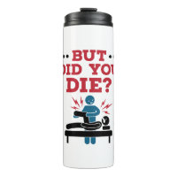 But Did You Die Funny Physical Therapy PT