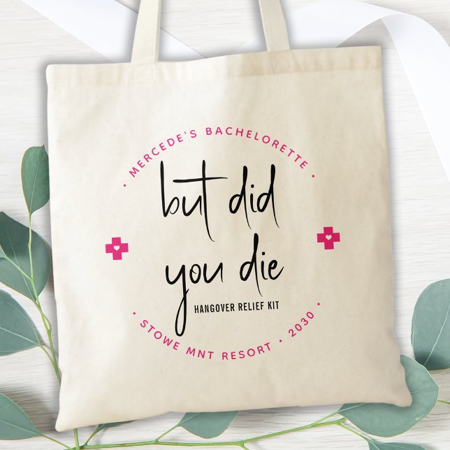 But Did You Die Personalized Hangover Relief Kit Tote Bag (Creator Uploaded)