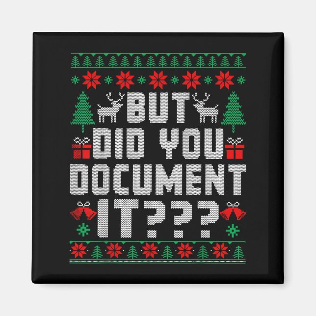 But Did You Doent It Funny Office Christmas Ugly  Magnet (Front)