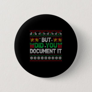 But Did You Doent It Funny Office Christmas Ugly S 6 Cm Round Badge