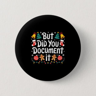 But Did You Doent It Funny Office Christmas Ugly S 6 Cm Round Badge