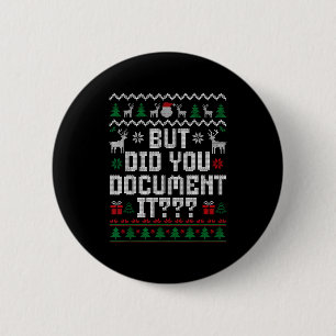 But Did You Doent It Funny Office Christmas Ugly S 6 Cm Round Badge