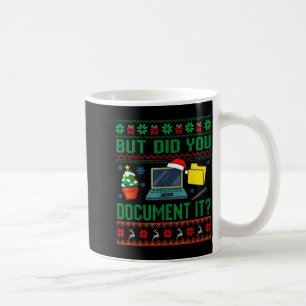 But Did You Doent It Funny Office Christmas Ugly S Coffee Mug