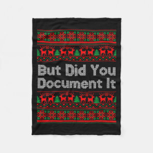 But Did You Doent It Funny Office Christmas Ugly S Fleece Blanket