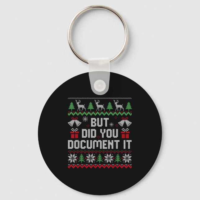 But Did You Doent It Funny Office Christmas Ugly S Key Ring (Front)