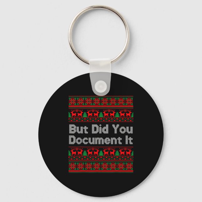 But Did You Doent It Funny Office Christmas Ugly S Key Ring (Front)
