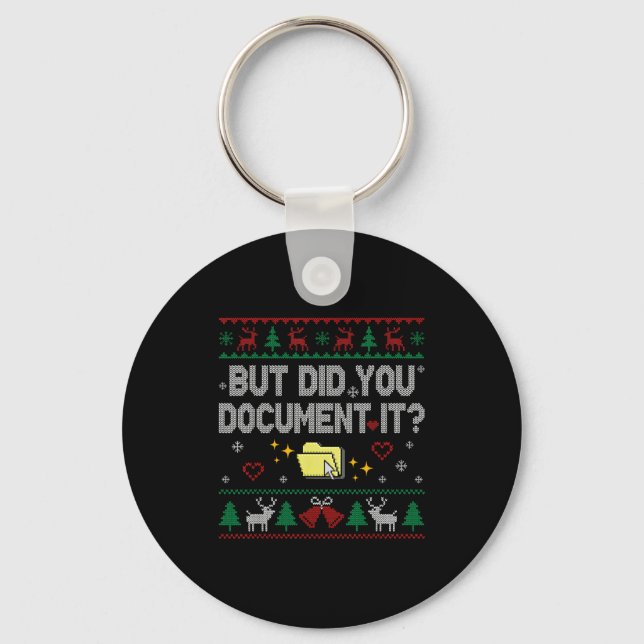 But Did You Doent It Funny Office Christmas Ugly S Key Ring (Front)