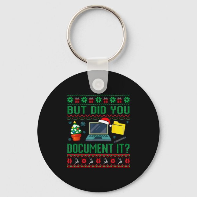 But Did You Doent It Funny Office Christmas Ugly S Key Ring (Front)