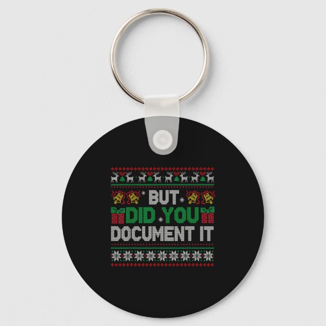 But Did You Doent It Funny Office Christmas Ugly S Key Ring (Front)