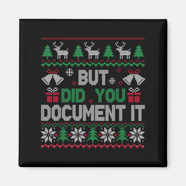 But Did You Doent It Funny Office Christmas Ugly S Magnet (Front)