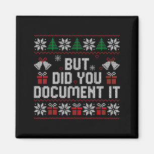 But Did You Doent It Funny Office Christmas Ugly S Magnet