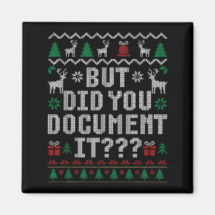 But Did You Doent It Funny Office Christmas Ugly S Magnet