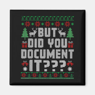 But Did You Doent It Funny Office Christmas Ugly S Magnet