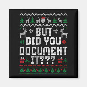 But Did You Doent It Funny Office Christmas Ugly S Magnet