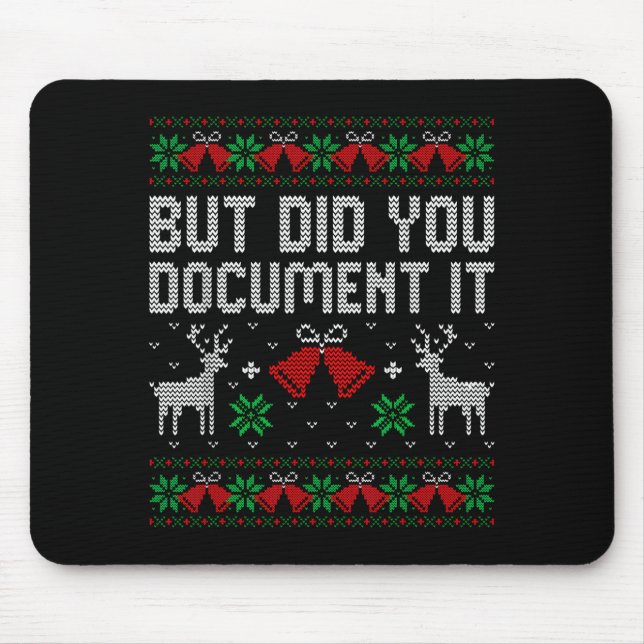 But Did You Doent It Funny Office Christmas Ugly S Mouse Mat (Front)