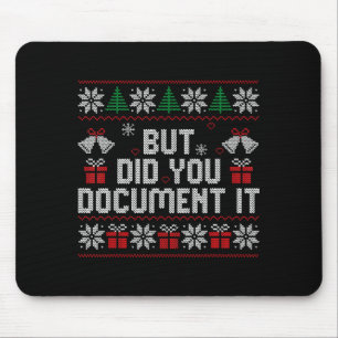 But Did You Doent It Funny Office Christmas Ugly S Mouse Mat
