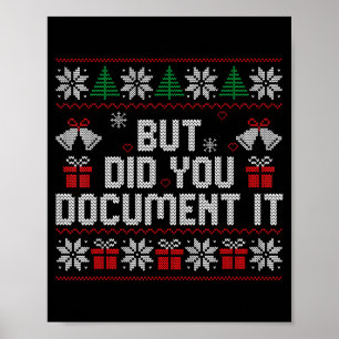 But Did You Doent It Funny Office Christmas Ugly S Poster