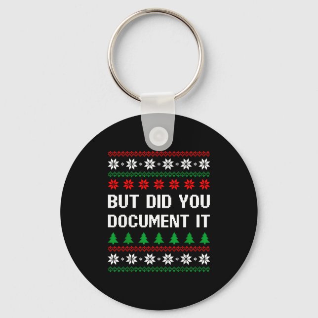 But Did You Doent It Funny Office Ugly Christmas S Key Ring (Front)